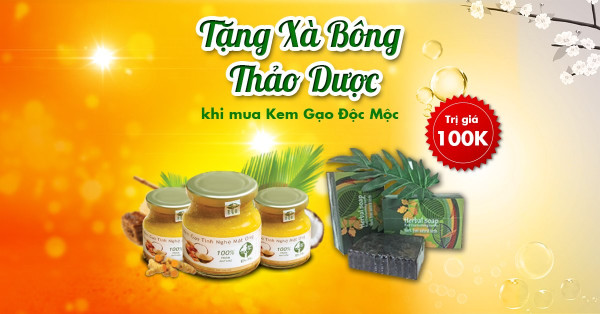 TẶNG NGAY 1 CAO XÀ BÔNG THẢO DƯỢC KHI MUA 2 HŨ KEM GẠO TINH NGHỆ MẬT ONG ĐỘC MỘC  TRỞ LÊN