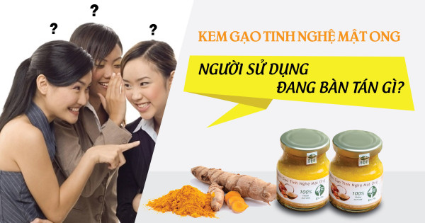 NGƯỜI SỬ DỤNG ĐANG BÀN TÁN GÌ VỀ KEM GẠO TINH NGHỆ MẬT ONG ĐỘC MỘC? 